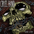 CRUEL HAND "LOCK AND KEY" LP <b>READ FIRST</B>